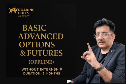 Options & Futures Course (Offline Only+ 15 days Internship) – 2 Months
